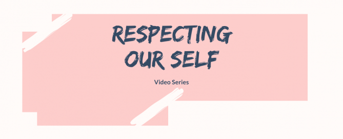 Respecting Our Self