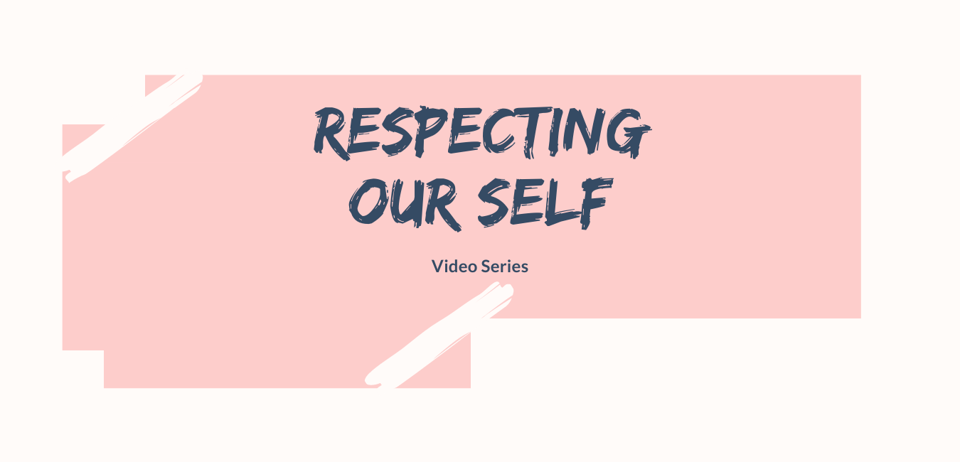 Respecting Our Self