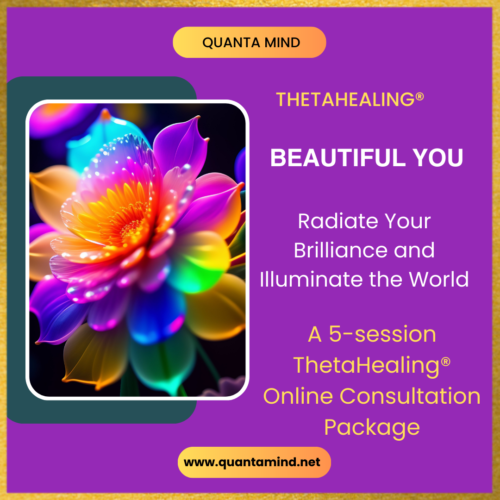 multicolored fantasy transparent abstract flowers made of fluorescent crystal jellies, night light, dark background, minimalism, macro photography, depth of field, intricate details, insane finishing, chromatic aberrations, vibrant, inner glow, ethereal lights. with text that says Quanta Mind ThetaHealing Beautiful You Radiate your brilliance and illuminate the world. A 5-session ThetaHealing Online Consultation Package