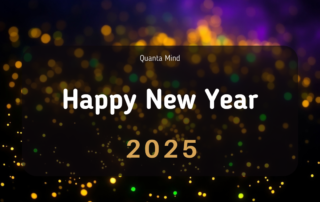 Happy New Year 2025 poster by Quanta Mind with a colorful background of shining lights of purple, golden and green