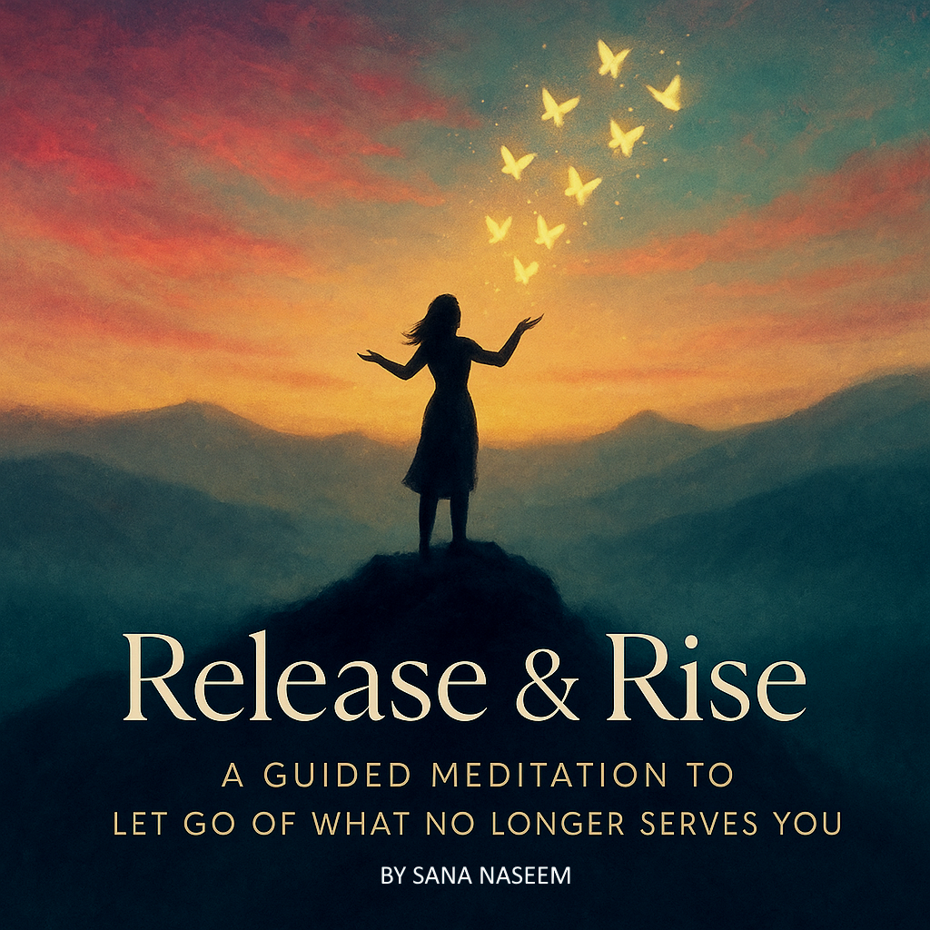 A woman standing on top of a mountain with open hair and dreamy pink sky with a teal colored beautiful hill and clouds showing relaxation and beautiful golden butterflies all above the woman. woman is standing with open arms embracing the process of renewal. The text says Release & Rise A guided meditation to let go of what no longer serves you by Sana Naseem